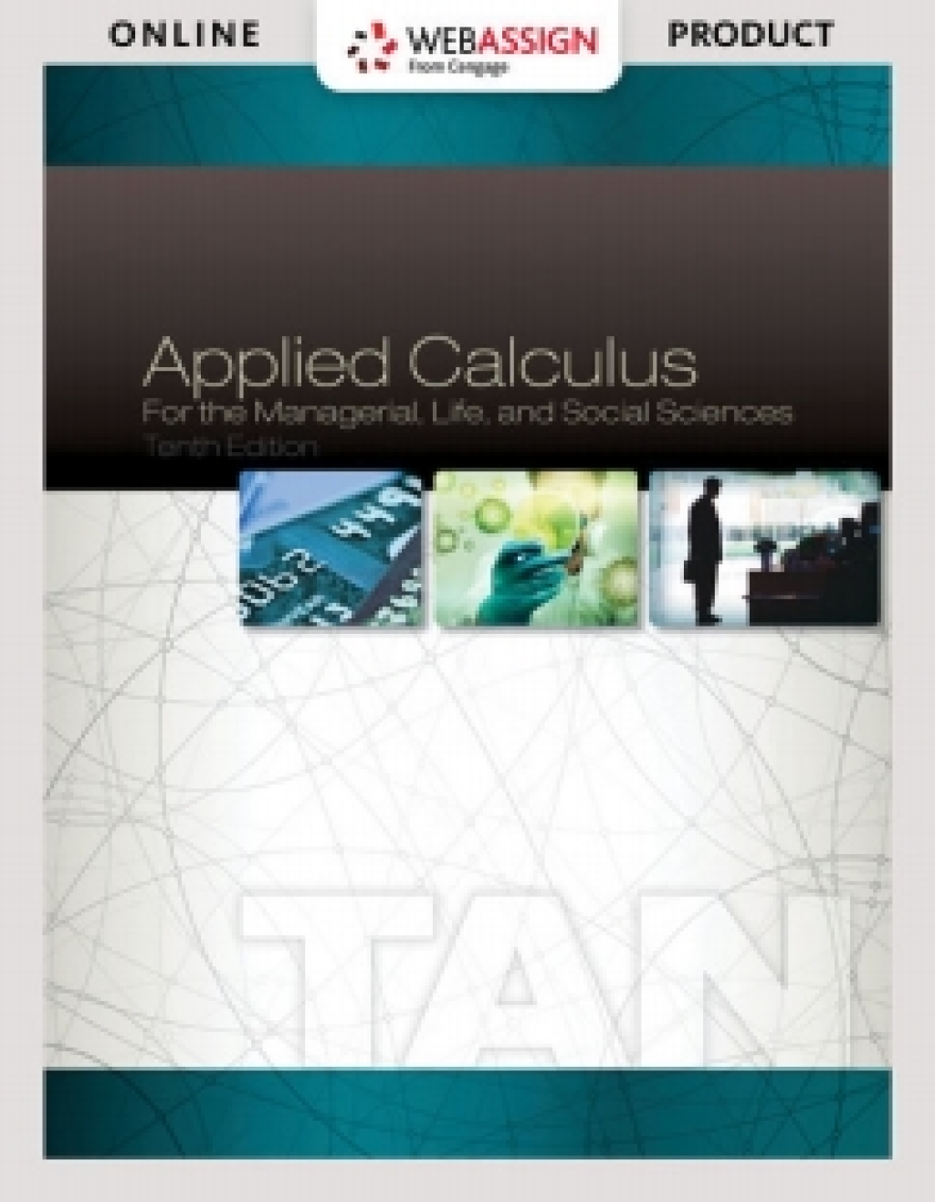 WebAssign for Tan's Applied Calculus for the Managerial, Life, and Social Sciences, 10th Edition [Instant Access], Single-Term 10th Edition â€“ PDF/EPUB Version Downloadable